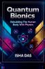 Quantum Bionics