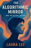 The Algorithmic Mirror