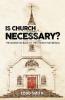 Is Church Necessary?