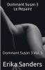 Dominant Susan 3. Le Repaire