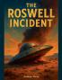 The Roswell Incident