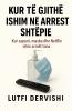 Kur të gjithë ishim në arrest shtëpie