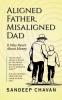Aligned Father Misaligned Dad