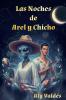 Las Noches  de  Arel y Chicho