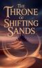 The Throne of Shifting Sands