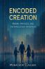 Encoded Creation