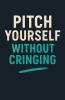 Pitch Yourself Without Cringing