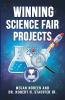 Winning Science Fair Projects