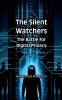 The Silent Watchers
