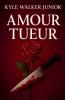 Amour Tueur