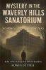 Mystery in the Waverly Hills Sanatorium