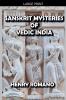 Sanskrit Mysteries of Vedic India