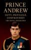 Prince Andrew - The Royal Biography