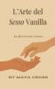 L'Arte del Sesso Vanilla