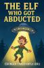The Elf Who Got Abducted
