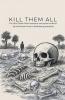 Kill Them All