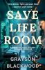 Save Life Room