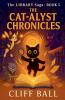 The Cat-alyst Chronicles