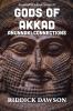 Gods of Akkad Anunnaki Connections