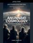 Anunnaki Cosmology Structure of Heaven and Earth