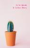 A Cactus Story