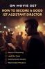 How to Become a Good 1st Assistant Director