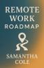 Remote Work Roadmap