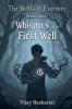 Whispers of the First Well