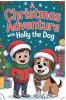 A Christmas Adventure with Holly the Dog
