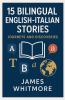 15 Bilingual English-Italian Stories