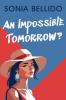 An Impossible Tomorrow?
