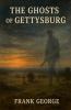 The Ghost's Of Gettysburg