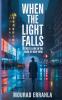 When the Light Falls