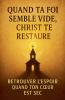 Quand ta foi semble vide Christ te restaure