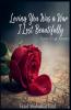 Loving You Was a War I Lost Beautifully
