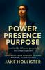 Power Presence Purpose