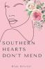 Southern Hearts Don't Mend