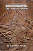 Ashurbanipal Last King of Assyria
