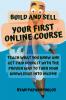 Build and Sell Your First Online Course