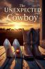 The Unexpected Cowboy