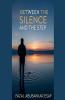 Between the Silence and the Step