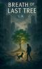 Breath of the Last Tree