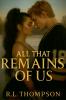 All That Remains of Us