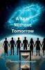 A Year Without Tomorrow