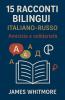 15 Racconti Bilingui Italiano-Russo