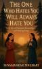 The One Who Hates You Will Always Hate You