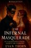 The Infernal Masquerade