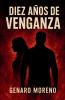 Diez Años De Venganza