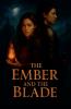The Ember and the Blade