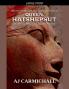 Queen Hatshepsut The Woman Who Ruled Egypt as Pharaoh